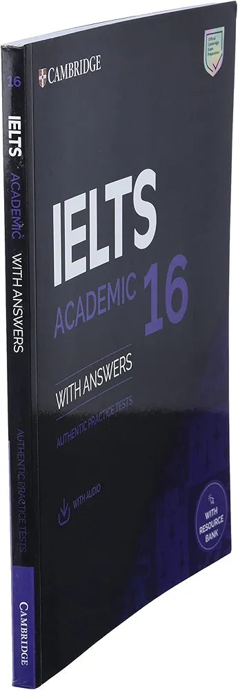 Cambridge English - IELTS 16 Academic: Authentic Examination Papers from Cambridge English Language Assessment Student's Book with Answers